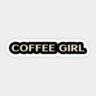 Coffee Girl Funny Girl Ironic girl Sticker